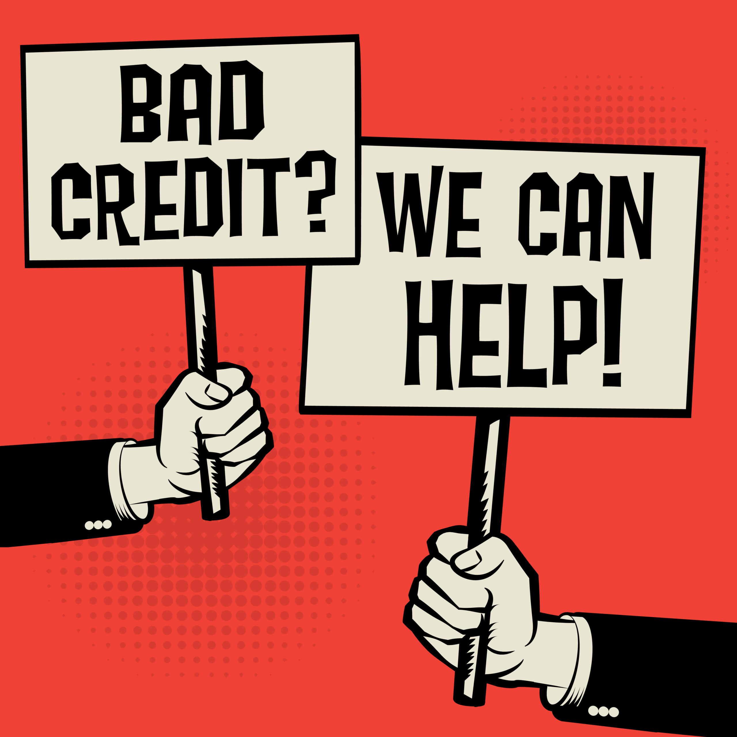 need bad credit help, let us help you